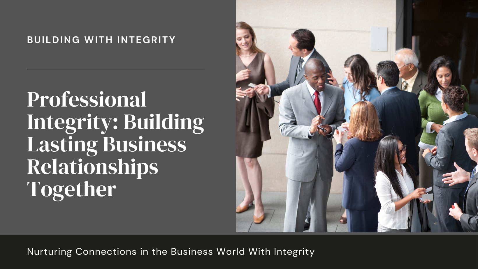 Business Networking Etiquette: Building Relationships with Professional Integrity